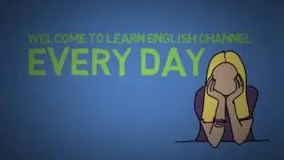 An introductory video of the Learn English channel