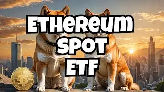 ETH SPOT ETF PUSHED THE TIMELINE FASTER FOR BONE SHIBASWAP TOKEN // CFUN, 1CENT, ROARING KITTY