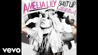 Amelia Lily - Shut Up (And Give Me Whatever You Got) (Wideboys Radio Mix - Official Audio)