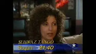 Şehnaz Tango 126 Bölüm Fragmanı 1 Aralık 1997
