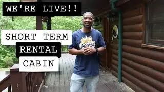 We are LIVE at our AirBnB Cabin!!
