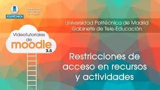 Moodle. Restrict access to resources and activities