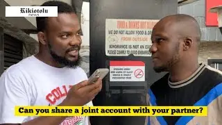 Can You Share A Joint Bank Account With Your Partner? - STREET INTERVIEWS