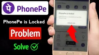 Phonepe is locked authentication is is required to access the phonepe app | Phonepe is locked