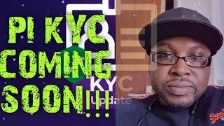 PI NETWORK: PI KYC IS COMING SOON!!! 