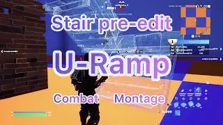 Fortnite Combat with pre-edit stairs/ramps