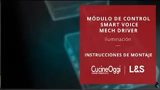 Módulo de control Smart Voice - Instrucciones de montaje| Cucine Oggi
