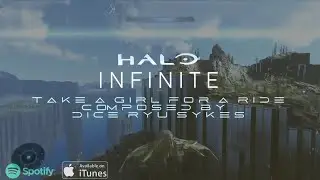 Take A Girl For A Ride - Halo Infinite by Dice Ryu Sykes