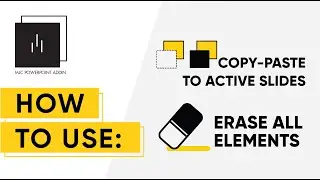 MLC PowerPoint Add-in: COPY/PASTE TO ACTIVE SLIDES + ERASE ALL ELEMENTS