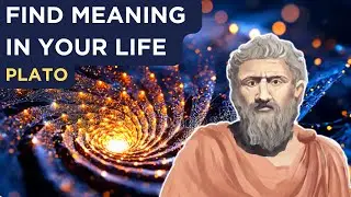 5 Ways To Find Meaning In Your Life - Plato (Platonic Idealism)