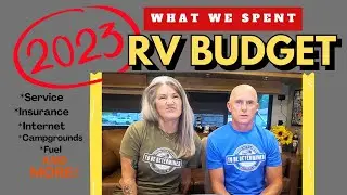 🔥Budget 2023. Diesel, campgrounds, insurance, memberships, internet, repairs and MORE!