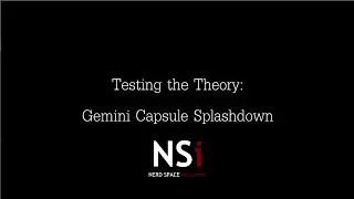 Testing the Theory: Gemini Capsule Splashdown