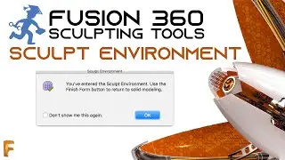 Fusion360 - Tools 1 - Enter/Exit Sculpting