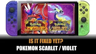 Pokémon Scarlet & Violet - Is It Fixed Yet?  Performance Review