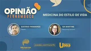 Opinião Pernambuco - Medicina do Estilo de Vida