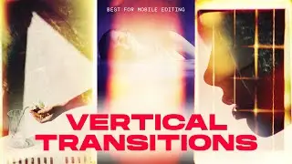 120 Vertical Transitions Pack | Alight Motion CapCut
