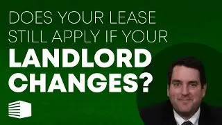 Does Your Lease Still Apply if Your Landlord Changes?