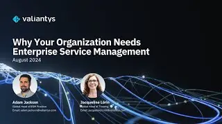 Why Your Organization Needs Enterprise Service Management | August 2024