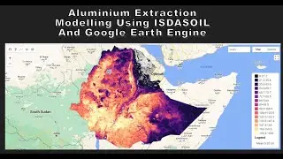 Aluminium Extraction Modelling Using ISDASOIL And Google Earth Engine