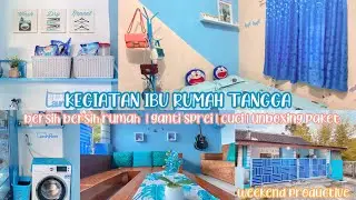 KEGIATAN IBU RUMAH TANGGA | unboxing perlengkapan rumah tangga |bersih bersih rumah | ganti sprei
