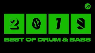 UKF Drum & Bass: Best of Drum and Bass 2019 Mix