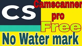 How to Remove Watermark in CamScanner | 100% Working Trick