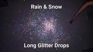 Rain & Snow (Glitter Drop ASMR)