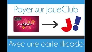 Comment utiliser sa carte illicado sur Jouéclub