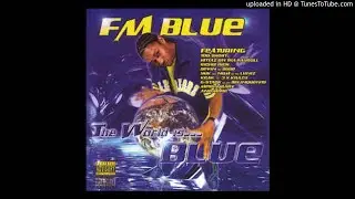 FM Blue Messy Marv BIG Hollis - The World Is...Blue - Notify [2004]