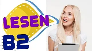 Tipps: Leseverstehen Deutsch b2, Teil 1, 2, 3