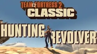 The Hunting Revolver is Ridiculous [TF2C]
