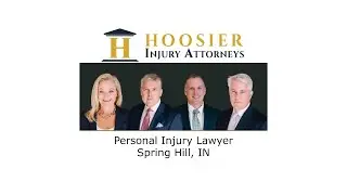Personal Injury Lawyer Spring Hill, IN - Hoosier Injury Attorneys