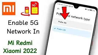 How To Turn On 5G Network In Mi Phone | 4G To 5G Network | 5g Network Kaise Set Kare