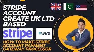 How to create Stripe Account UK ltd based |How To Create Fully Verified Stripe Account In Pakistan