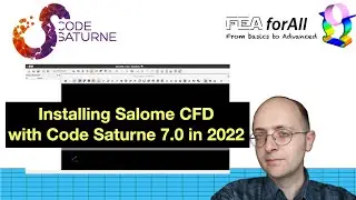 [Tutorial] Installing Salome CFD in 2022 with Code Saturne 7.0