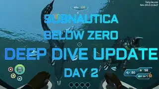 Subnautica: Below Zero Deep Dive Update Day 2