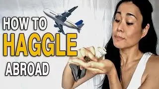 10 TIPS ON HOW TO HAGGLE LIKE A PRO