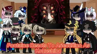 Fontaine Reacts To Arlecchino As Kokushibo || Genshin Impact || Demon Slayer || Gacha Reaction.