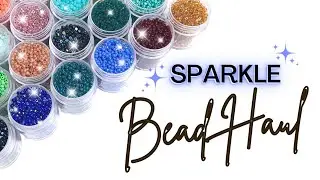 Sparkle Beads & Materials Haul - Ft. SHEEN BEADS