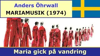 Anders Öhrwall - Mariamusik - 11. Maria Was Wandering