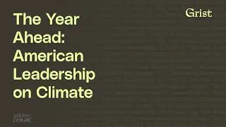 The Year Ahead: American Leadership on Climate