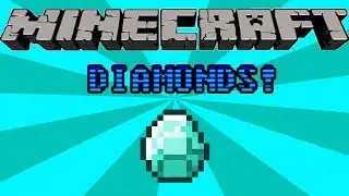 Minecraft Survival Episode 4: DIAMONDS!