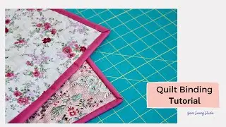 How to bind a quilt - from start to finish