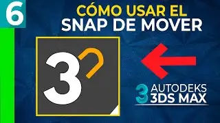 06 | 3ds Max Herramienta de SNAP Mover | Español