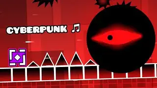 CYBERPUNK 🔥 (NCS) by Z3nk0GD | Geometry Dash 2.2