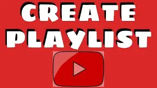 How to create youtube playlists and add videos on your computer 2022
