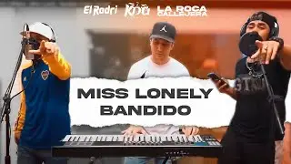 El Rodri, La Roca Callejera - Miss Lonely / Bandido (Video Oficial)
