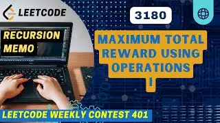 3180. Maximum Total Reward Using Operations I | Recursion | DP