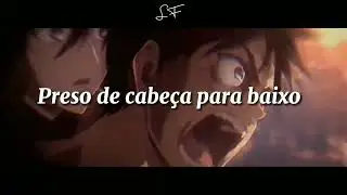 Biometrix - The Upside Down Ft. Sarah De Warren (Tradução/Legendado) AMV Shingeki no Kyojin