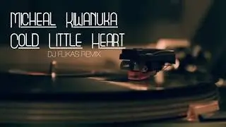 Michael Kiwanuka - Cold Little Heart (Dj Flikas Remix)